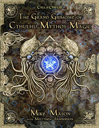 CALL OF CTHULHU THE GRAND GRIMOIRE OF CTHULHU MYTHOS MAGIC HC (Special Order)