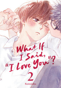WHAT IF I SAID "I LOVE YOU"? VOL 2 (Pre-Order)