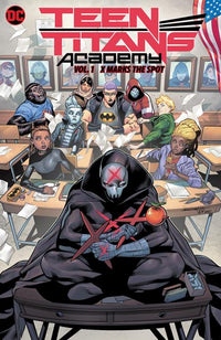 TEEN TITANS ACADEMY HC VOL 01 X MARKS THE SPOT (Special Order)