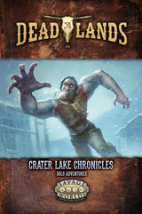 DEADLANDS: CRATER LAKE CHRONICLES SOLO ADVENTURES (Special Order)
