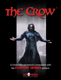 THE CROW CINEMATIC ADVENTURE (Special Order)