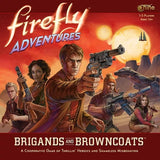 FIREFLY ADVENTURES: BRIGANDS AND BROWNCOATS (Special Order)