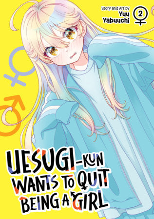 UESUGI-KUN WANTS TO QUIT BEING A GIRL VOL 2 (Pre-Order)