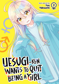 UESUGI-KUN WANTS TO QUIT BEING A GIRL VOL 2 (Pre-Order)