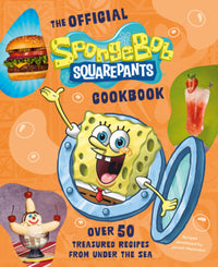 THE OFFICIAL SPONGEBOB SQUAREPANTS COOKBOOK OVER 50 TREASURED RECIPES FROM UNDER THE SEA HC (Pre-Order)