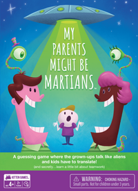 MY PARENTS MIGHT BE MARTIANS (Special Order)