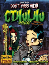 DON'T MESS WITH CTHULHU DELUXE (Special Order)