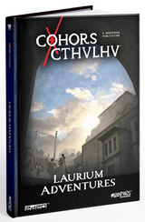 COHORS CTHULHU RPG LAURIUM ADVENTURES (Special Order)