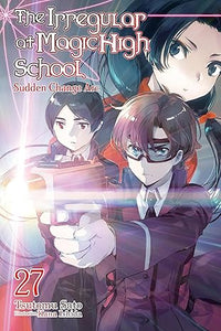 THE IRREGULAR AT MAGIC HIGH SCHOOL VOL 27 SUDDEN CHANGE ARC (Pre-Order)