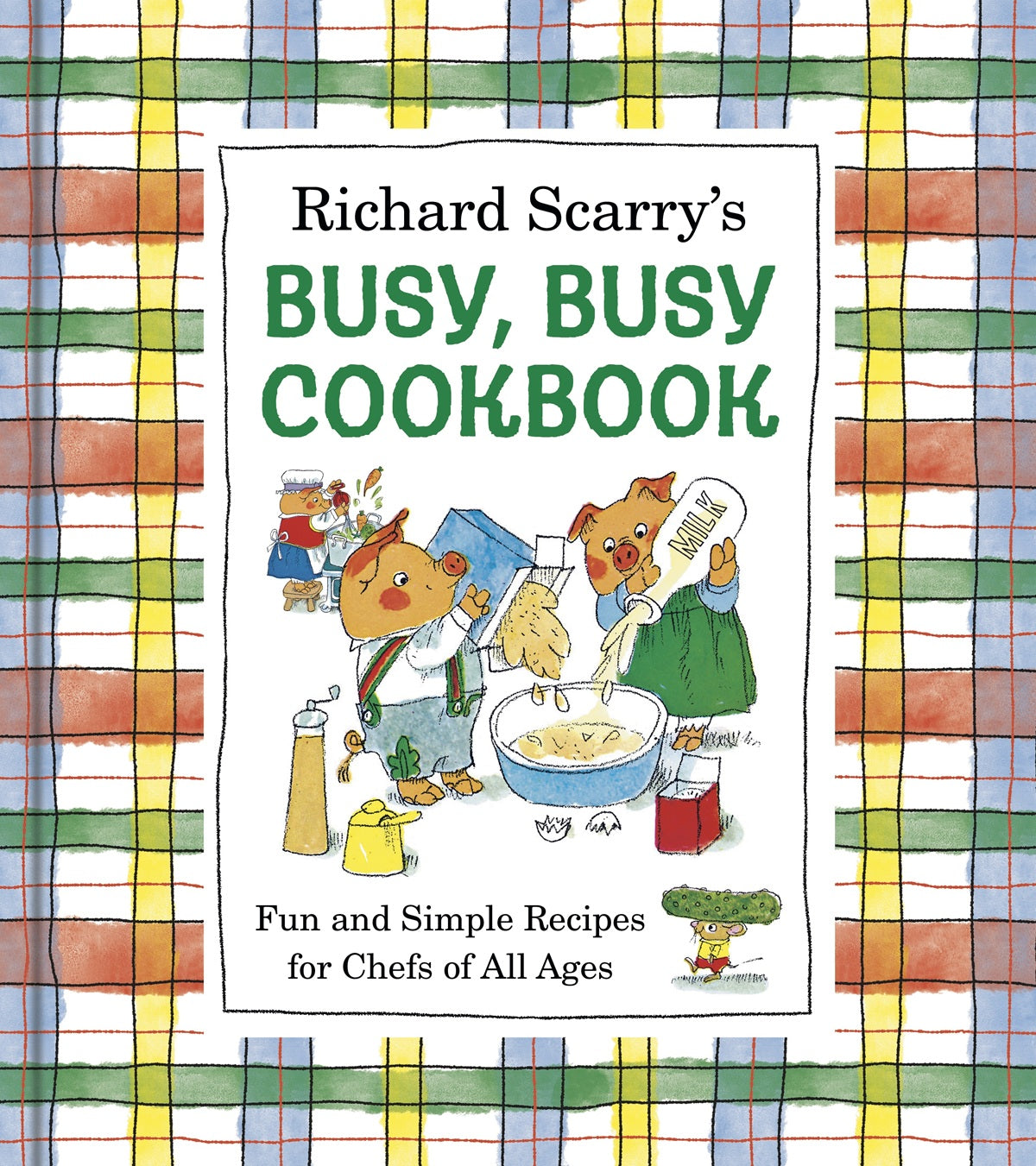 RICHARD SCARRY'S BUSY, BUSY COOKBOOK: FUN AND SIMPLE RECIPES FOR CHEFS OF ALL AGES HC (Pre-Order)