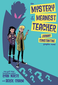 THE MYSTERY OF THE MEANEST TEACHER: A JOHNNY CONSTANTINE GRAPHIC NOVEL (Special Order)