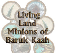 TORG ETERNITY: LIVING LAND MINIONS OF BARUK KAAH (Special Order)