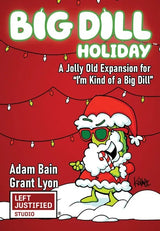I'M KIND OF A BIG DILL HOLIDAY EXPANSION (Special Order)