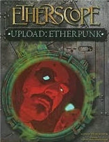 ETHERSCOPE: UPLOAD, ETHERPUNK (Special Order)