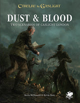 CTHULHU BY GASLIGHT: DUST & BLOOD (Special Order)