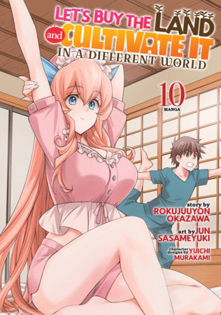 LET'S BUY THE LAND AND CULTIVATE IT IN A DIFFERENT WORLD VOL 10 (Pre-Order)