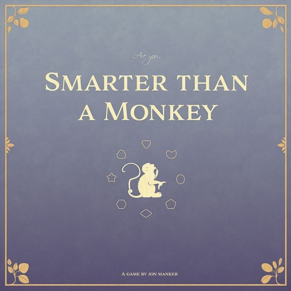 SMARTER THAN A MONKEY (Pre-Order)