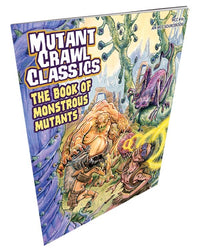 MCC #16: THE BOOK OF MONSTROUS MUTANTS (Pre-Order)