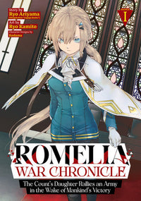 ROMELIA WAR CHRONICLE: THE COUNT'S DAUGHTER RALLIES AN ARMY VOL 1 (Special Order)