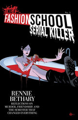 I WAS A FASHION SCHOOL SERIAL KILLER #5 (OF 5) CVR B DANIEL HILLYARD & MICHELLE MADSEN BLOOD BATH VA (Special Order)