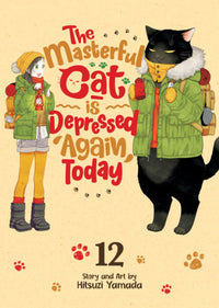 THE MASTERFUL CAT IS DEPRESSED AGAIN TODAY VOL 12 (Pre-Order)