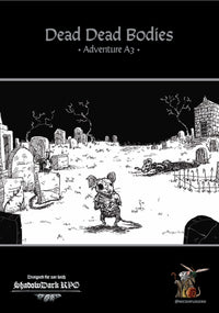 MICE OF LEGEND: ADVENTURE A3 - DEAD DEAD BODIES (Pre-Order)