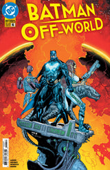 BATMAN: OFF-WORLD #6 (Special Order)