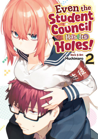 EVEN THE STUDENT COUNCIL HAS ITS HOLES! VOL 2 (Pre-Order)