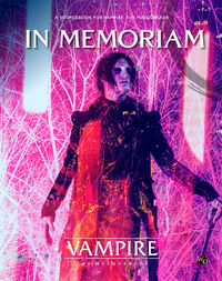 VAMPIRE: THE MASQUERADE 5TH ED RPG IN MEMORIAM SOURCEBOOK (Special Order)