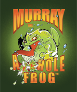 MURRAY THE A**HOLE FROG (Special Order)