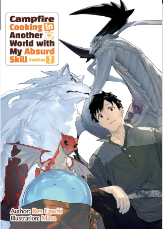 CAMPFIRE COOKING IN ANOTHER WORLD WITH MY ABSURD SKILL: OMNIBUS 7 (Pre-Order)