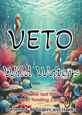 VETO WILD WATERS (Special Order)