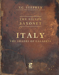 THE SILVER BAYONET: ITALY: THE SHADES OF CALABRIA (Special Order)