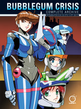 BUBBLEGUM CRISIS: COMPLETE ARCHIVE HC (Special Order)