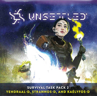 UNSETTLED SURVIVAL TASK PACK 2 (YENDRAAL D, STRANNOS D, KAELYFOS D) (Special Order)