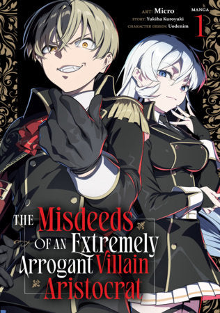THE MISDEEDS OF AN EXTREMELY ARROGANT VILLAIN ARISTOCRAT VOL 1 (Pre-Order)