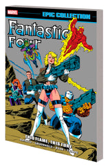FANTASTIC FOUR EPIC COLLECTION THIS FLAME TP (Special Order)