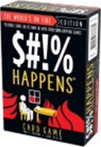 $#!% HAPPENS THE WORLD'S ON FIRE EDITION (Special Order)