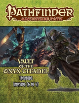 PF120 IRONFANG INVASION 6: VAULT O/T ONYX CITADEL (Special Order)