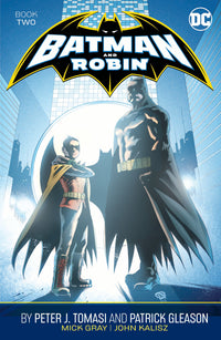 BATMAN AND ROBIN BY PETER J. TOMASI AND PATRICK GLEASON BOOK TWO (Special Order)