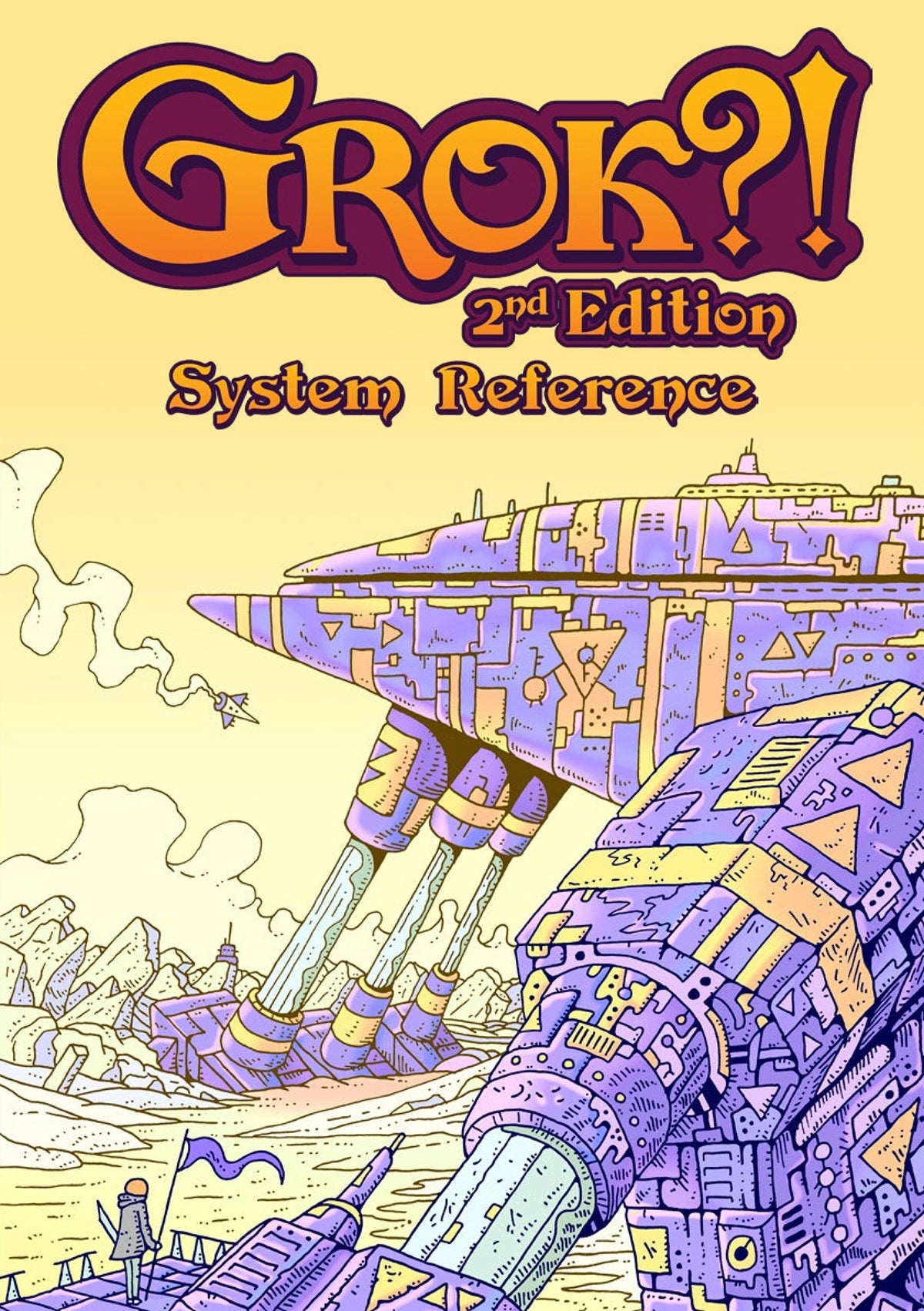 GROK?! 2ND EDITION SYSTEM REFERENCE (Pre-Order)