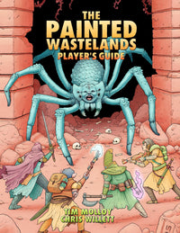 THE PAINTED WASTELANDS: PLAYER'S GUIDE (Pre-Order)