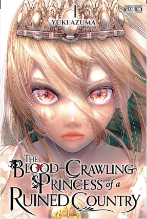 THE BLOOD-CRAWLING PRINCESS OF A RUINED COUNTRY VOL 1 (Pre-Order)
