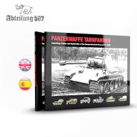 Abteilung502 PANZERWAFFE TARNFARBEN - CAMOUFLAGE COLOURS AND ORGANIZATION OF THE GERMAN ARMOURED FORCE (1917-1945) - English (Special Order)
