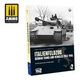 Ammo Mig Italienfeldzug: German Tanks and Vehicles 1943-1945 Vol. 2 (English) (Special Order)