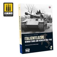 Ammo Mig Italienfeldzug: German Tanks and Vehicles 1943-1945 Vol. 2 (English) (Special Order)