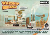 Meng WARSHIP BUILDER ? HARBOR IN THE INDUSTRIAL AGE (Special Order)