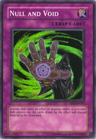 Null and Void [DR3-EN057] Super Rare - POKÉ JEUX