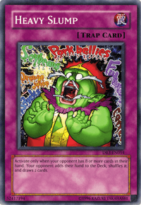 Heavy Slump [DR3-EN054] Common - POKÉ JEUX
