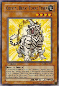 Crystal Beast Topaz Tiger [FOTB-EN004] Rare - POKÉ JEUX